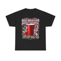 Red Solo Cup I Fill You Up Graphic Tee