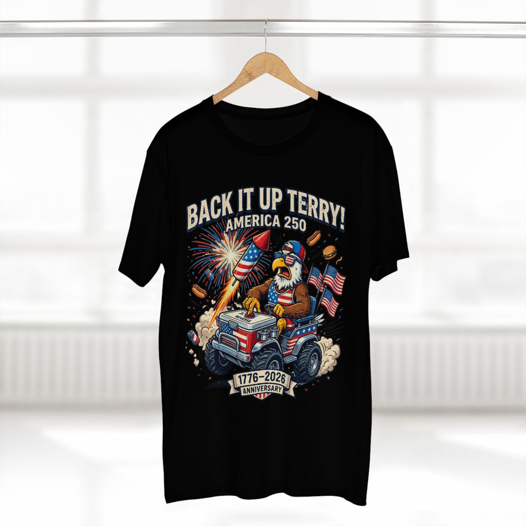Back It Up Terry! America 250 Patriotic T-Shirt