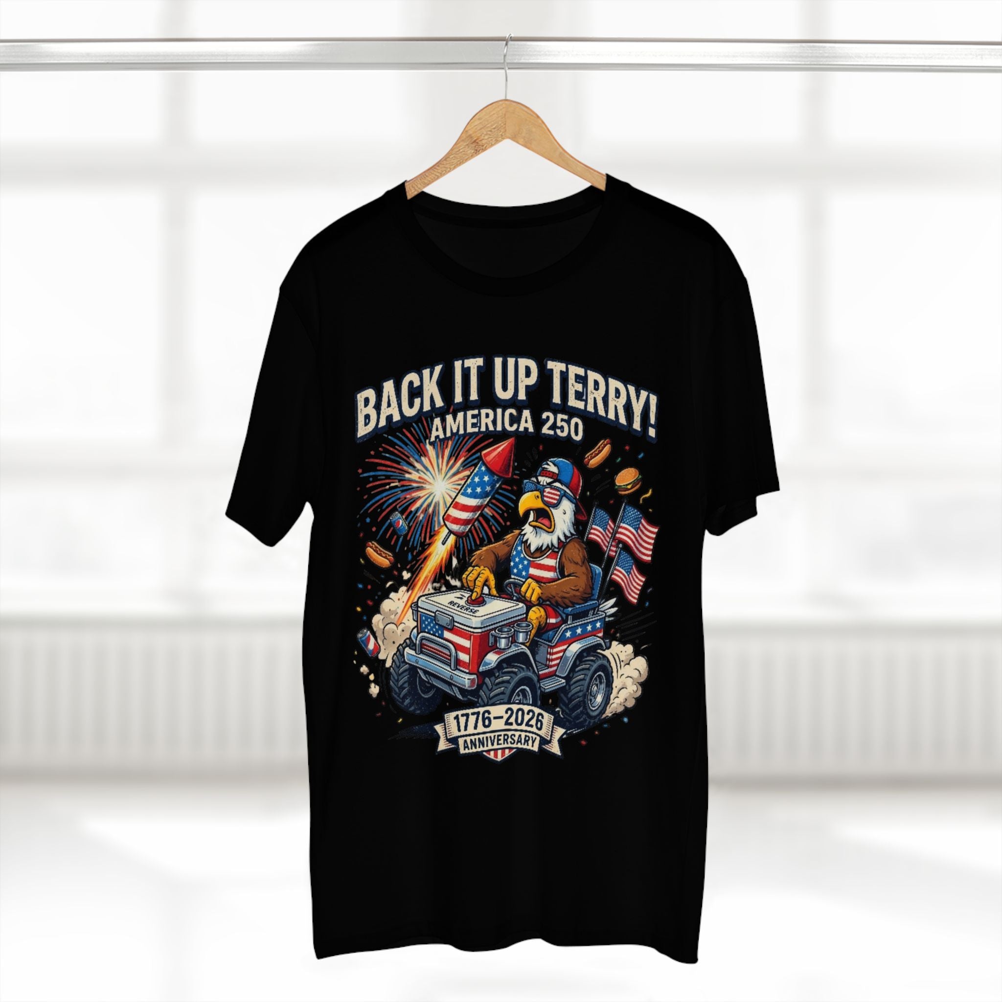Back It Up Terry! America 250 Patriotic T-Shirt