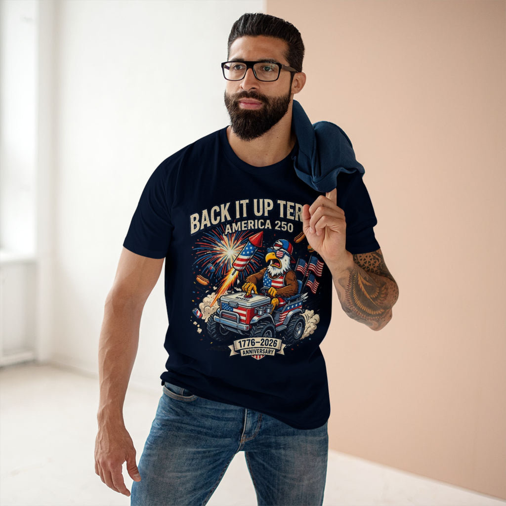 Back It Up Terry! America 250 Patriotic T-Shirt