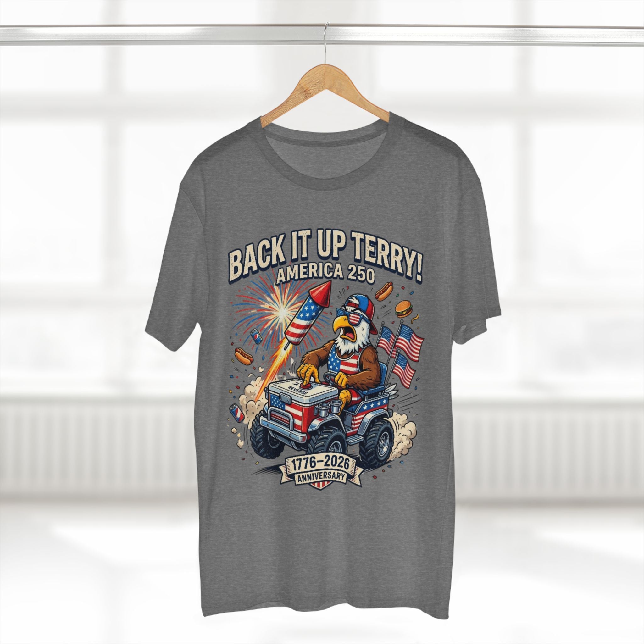 Back It Up Terry! America 250 Patriotic T-Shirt